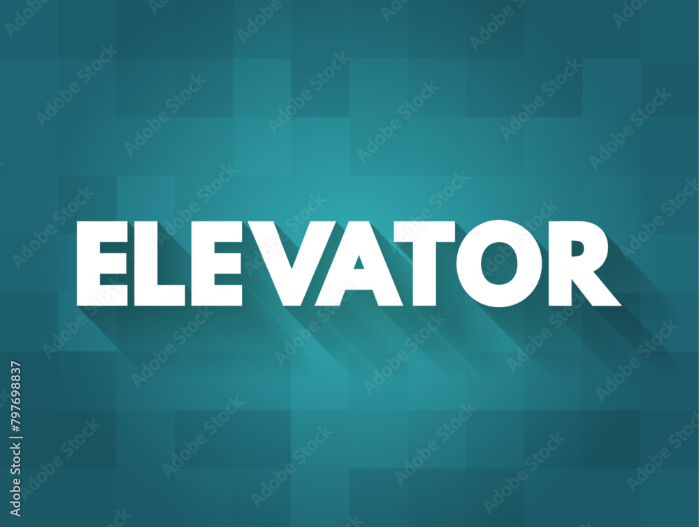 Elevator - a platform or compartment housed in a shaft for raising and lowering people or things to different levels, text concept background