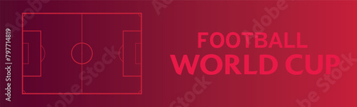 Football World Cup with Football Field with Red Background, Vector Illustration Abstract Editable image