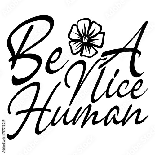Be a Nice Human