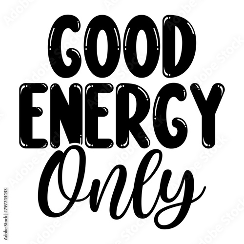 Good Energy Only