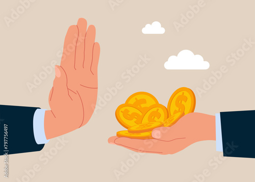 Refusing money. Stop corruption. Crime and deceit. Metaphor for honest and respectable companies. Flat vector illustration