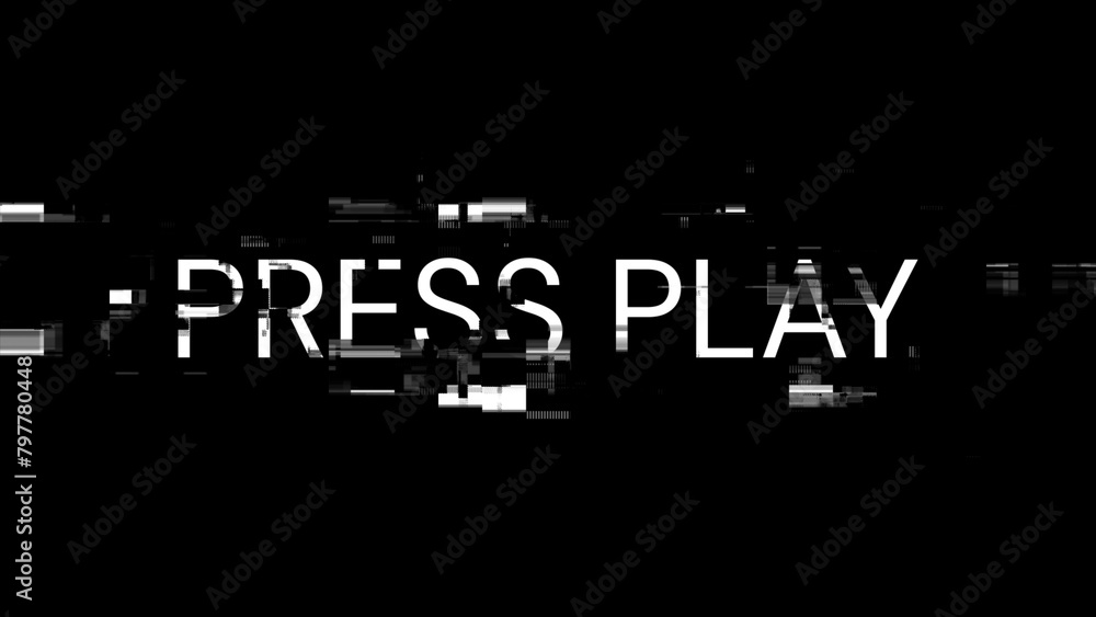 3D rendering press play text with screen effects of technological glitches 3D rendering press play text with screen effects of technological glitches