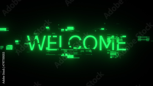 3D rendering welcome text with screen effects of technological glitches