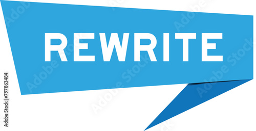 Blue color speech banner with word rewrite on white background