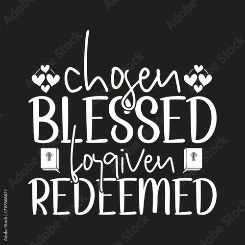 Chger blessed forgiven redeemed