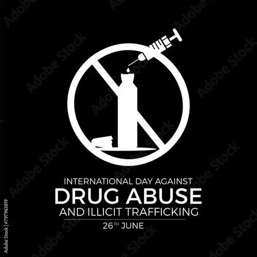 international day against drug abuse good life awareness vector illustration. Dangerous addiction prevention vector template for banner, card, background.