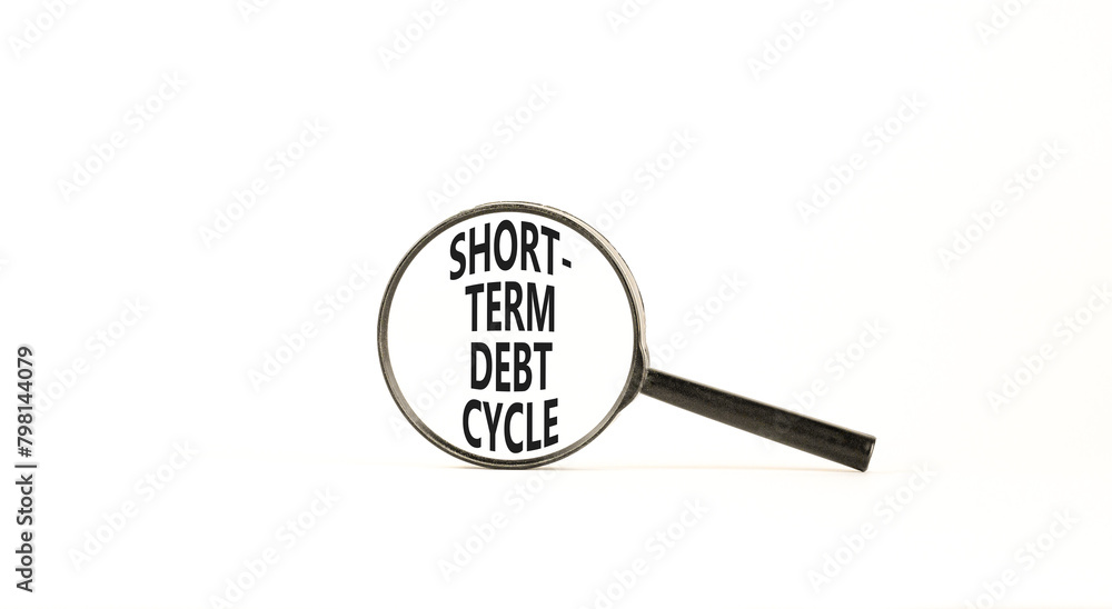 Short-term debt cycle symbol. Concept words Short-term debt cycle on beautiful magnifying glass. Beautiful white table white background. Business Short-term debt cycle concept. Copy space Short-term debt cycle symbol. Concept words Short-term debt cycle on beautiful magnifying glass. Beautiful white table white background. Business Short-term debt cycle concept. Copy space