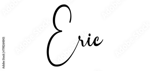 Eric - black color - name written - ideal for websites, presentations, greetings, banners, cards, t-shirt, sweatshirt, prints, cricut, silhouette, sublimation, tag