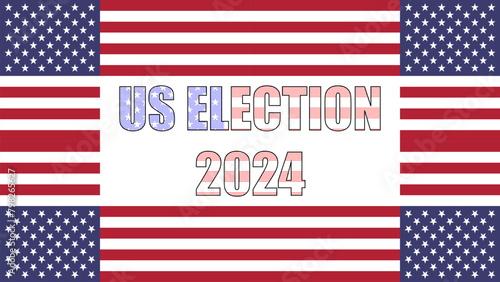 us 2024 elections letters with american flag. US, USA, american election, voting sign. Vector illustration