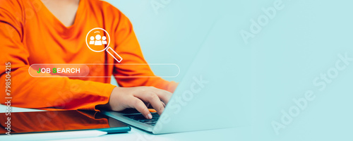 Human using computer laptop to job search on online internet, applying for a job concept, job search concept, find your career, recruitment concept.