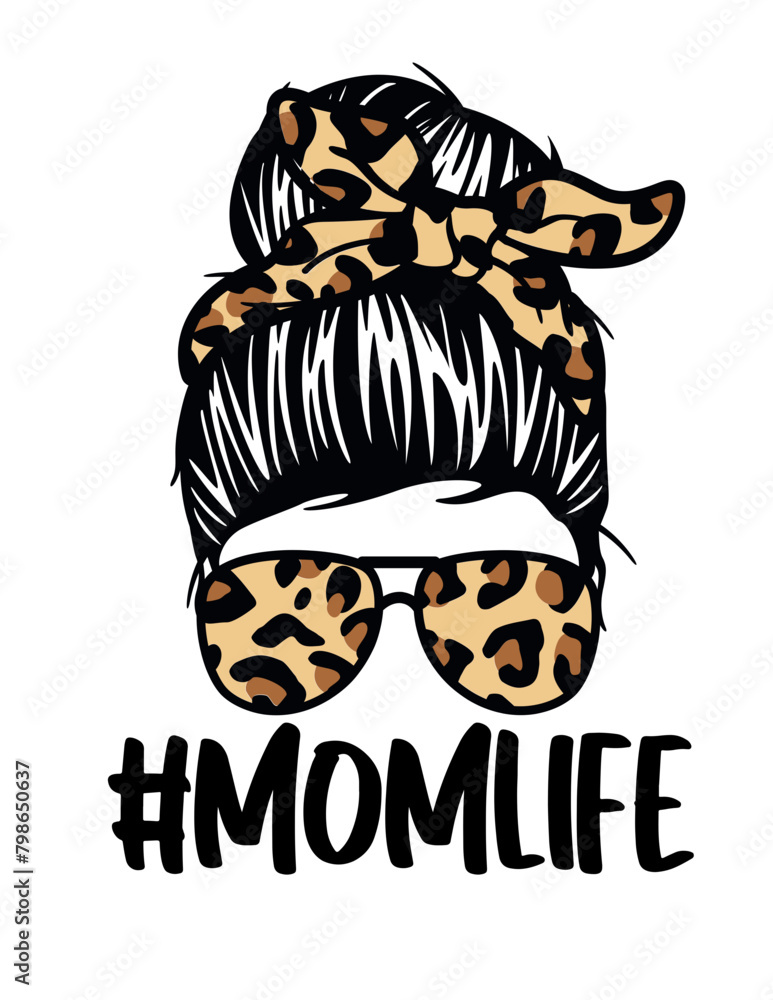 Fototapeta premium Mom Life | Messy Bun Hair | Mom with Leopard Glasses | Leopard Hair Bun | #Momlife | Hair style | Leopard Bandana | Original Illustration | Vector and Clipart | Cutfifle and Stencil