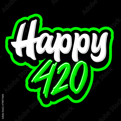HAPPY 420 LETTERING DESIGN FOR CANNABIS DAY photo