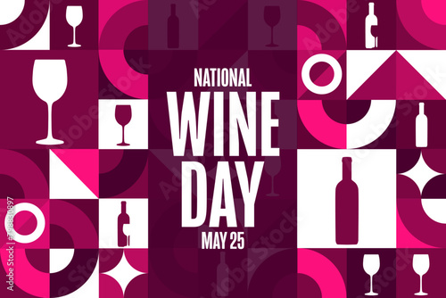National Wine Day. May 25. Holiday concept. Template for background, banner, card, poster with text inscription. Vector EPS10 illustration. photo