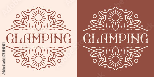 Glamping glamorous camping badge button shirt design. Retro vintage celestial sun elegant fancy boho bohemian brown aesthetic illustration. Camper girl quotes vector for clothing printable gifts.	