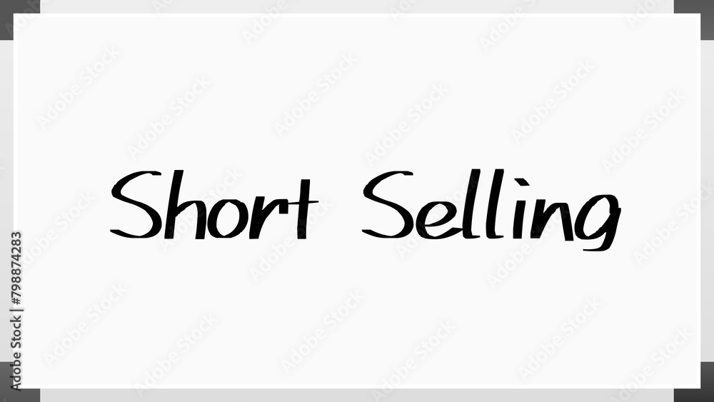 Short Selling のホワイトボード風イラスト Short Selling のホワイトボード風イラスト