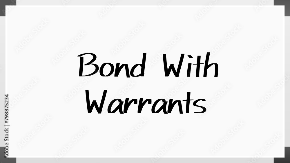 Bond With Warrants のホワイトボード風イラスト