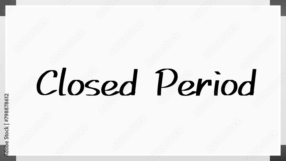Closed Period のホワイトボード風イラスト Closed Period のホワイトボード風イラスト