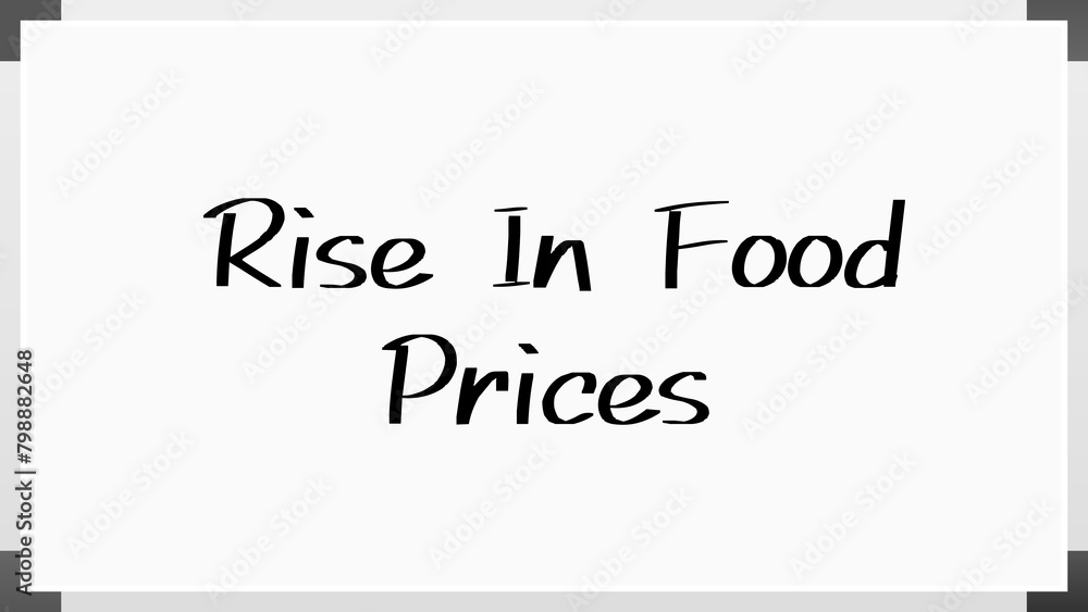 Rise In Food Prices のホワイトボード風イラスト Rise In Food Prices のホワイトボード風イラスト