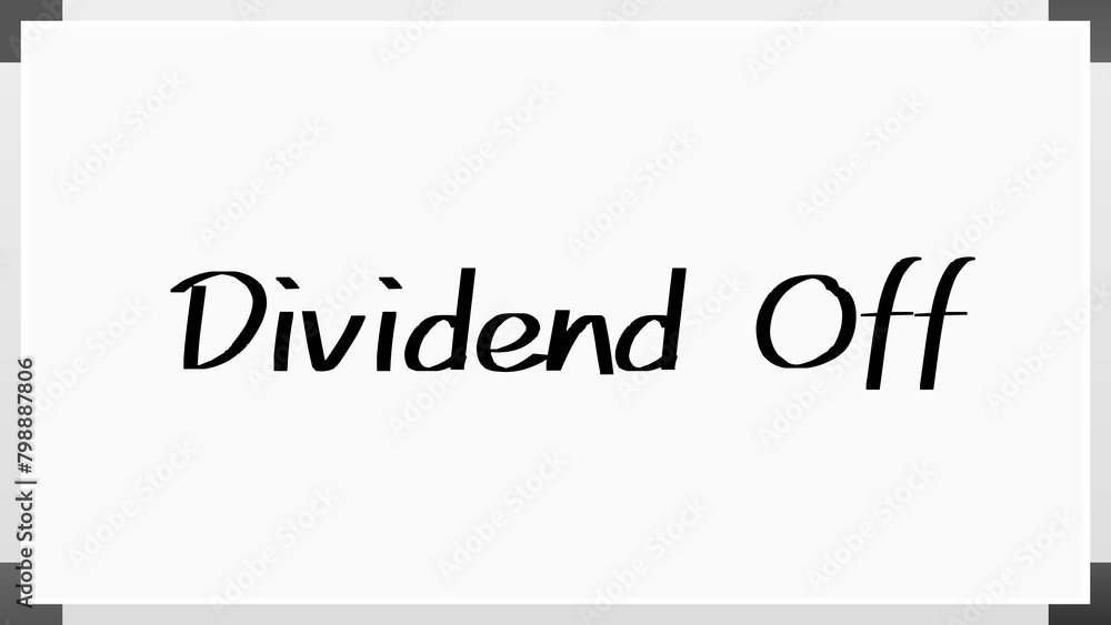 Dividend Off のホワイトボード風イラスト Dividend Off のホワイトボード風イラスト