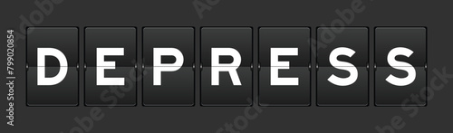 Black color analog flip board with word depress on gray background