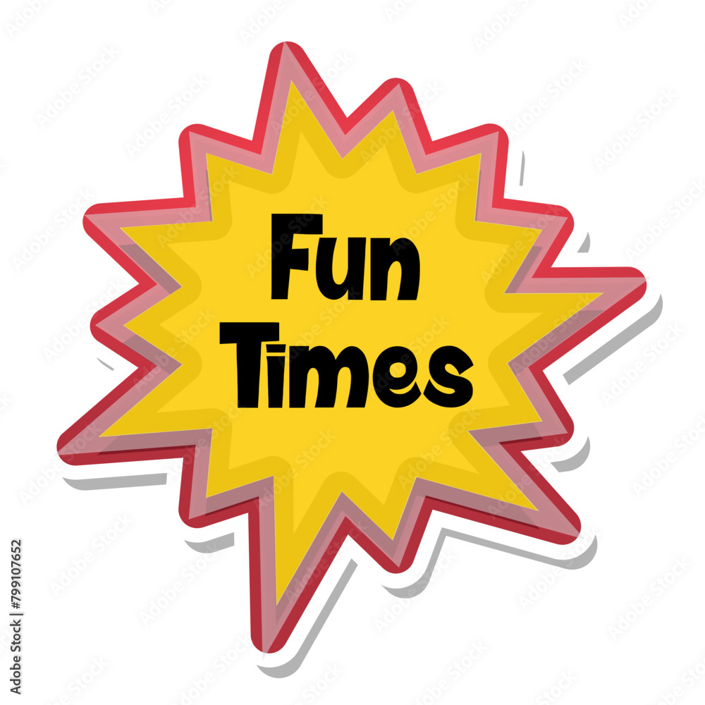 Fun Times Messages Sticker Design lettering sticker typographic message chat badge Fun Times Messages Sticker Design lettering sticker typographic message chat badge