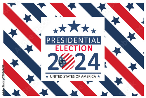 Presidential election day in the United States. Vote 2024. Election 2024 USA. Political election campaign banner. background, post, Banner, card, and poster design with Vote Day on November 5 US.