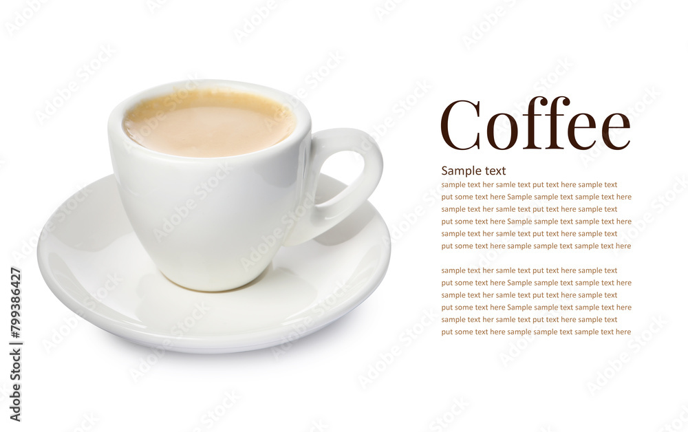 Aromatic coffee in cup and text sample on white background Aromatic coffee in cup and text sample on white background