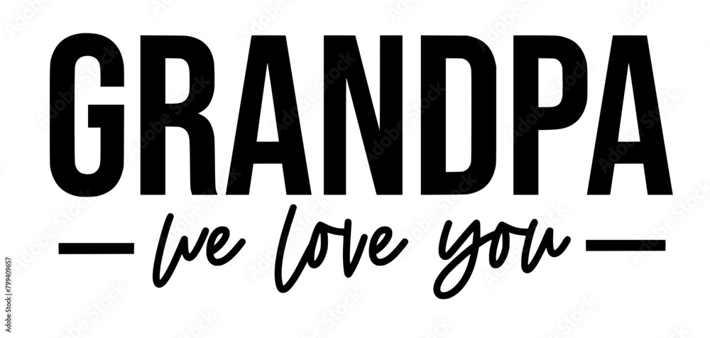 Stylish , fashionable and awesome grandpa typography art and illustrator, Print ready vector handwritten phrase grandpa family T shirt hand lettered calligraphic design. Vector illustration bundle. Stylish , fashionable and awesome grandpa typography art and illustrator, Print ready vector handwritten phrase grandpa family T shirt hand lettered calligraphic design. Vector illustration bundle.
