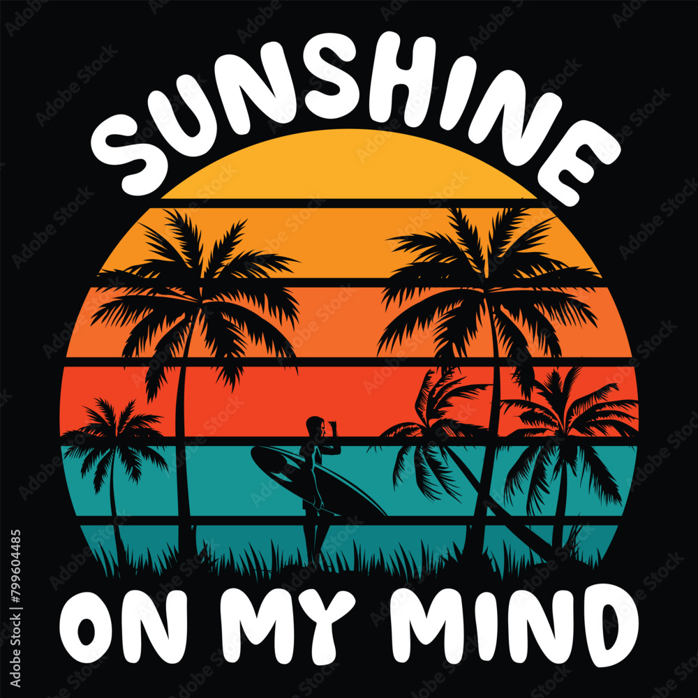 Fototapeta premium Sunshine On My Mind Shirt design 