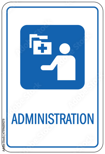 Hospital way finding sign - administration door sign