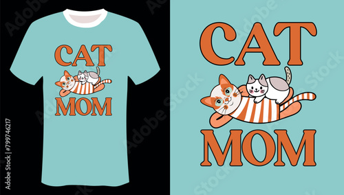 Cat Mom T-Shirts Design