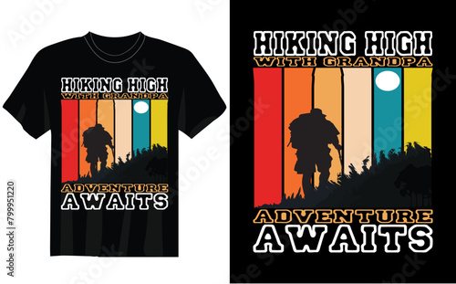 hiking high with grandpa adventure awais t shirt unique design and vector 