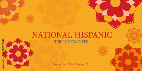 National Hispanic Heritage Month. Vector illustration. Greeting card, banner, flyer and background in bright colors on a yellow background.