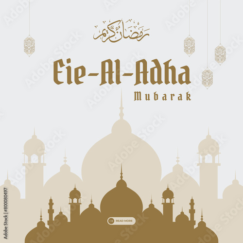 Eid Al Adha Mubarak Social Media Post Beautiful Islamic Background (ID: 800080497)