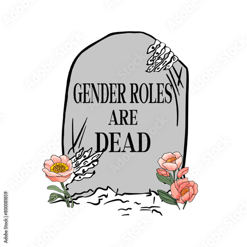 Vector illustration of a grave with the inscription Gender roles are dead. For printing on prints, designer blanks, t-shirts, wrapping paper. wallpaper