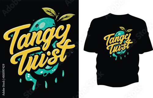 Zesty Citrus Tangy Twist T Shirt Design 