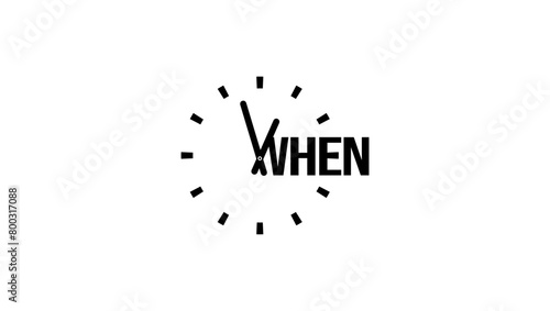 'when' word lettering, word and clock,  black isolated silhouette