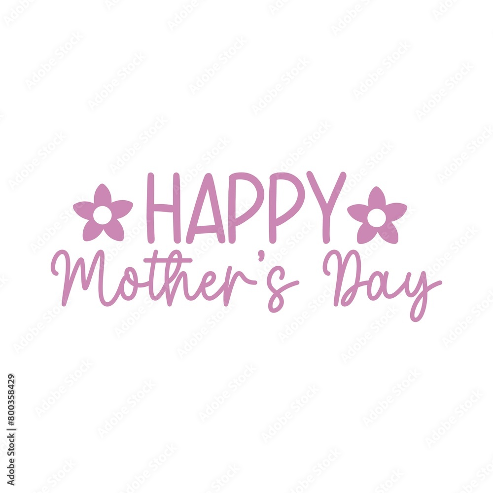 Mother’s Day typography clip art design on plain white transparent isolated background for sign, card, shirt, hoodie, sweatshirt, apparel, tag, mug, icon, poster or badge