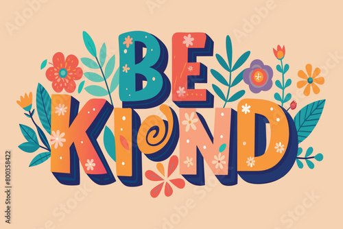 Be kind is the message of this colorful poster