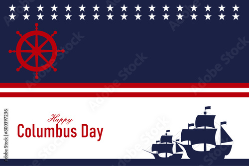 Happy Columbus Day, USA Background, Columbus Day Celebration with US flag, ocean waves and Columbus ship - United States Holiday