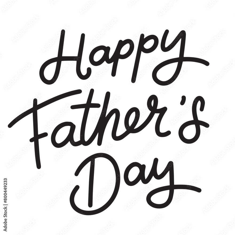 Happy Father's Day text black color isolated. Hand drawn vector art. Happy Father's Day text black color isolated. Hand drawn vector art.