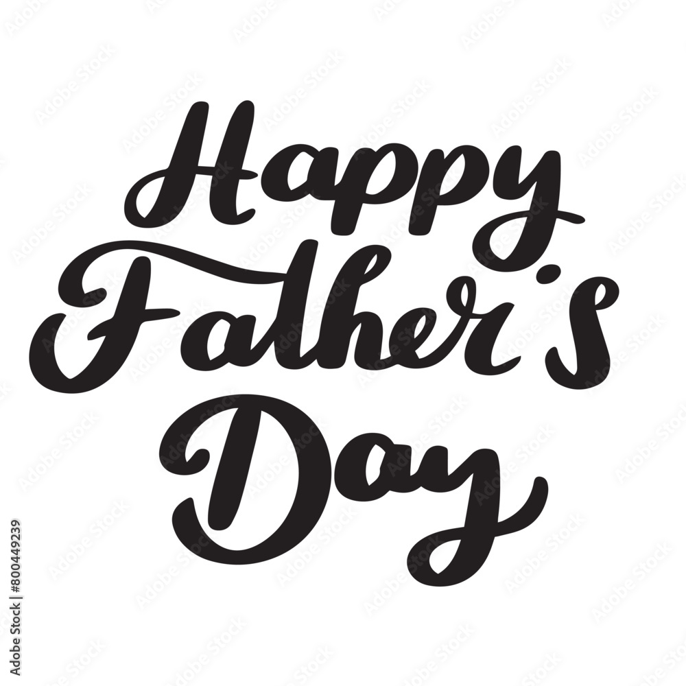 Happy Father's Day text black color isolated. Hand drawn vector art. Happy Father's Day text black color isolated. Hand drawn vector art.