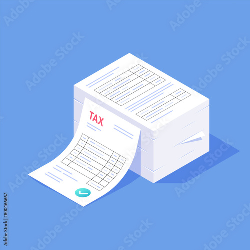 Stack of tax documents in isometric style. Concept of taxation, financial paperwork, and government compliance. Ideal for finance related designs.