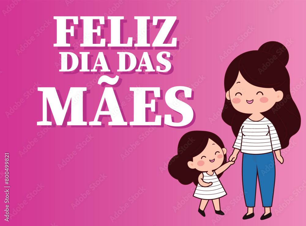 Happy Mother's Day text in portuguese, with Mother's Day illustration Happy Mother's Day text in portuguese, with Mother's Day illustration