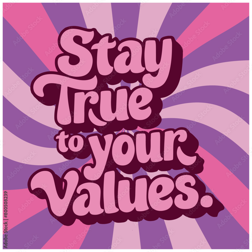 stay true to your values kindness art. Groovy retro vintage hippie spiritual girl aesthetic message. Cute love text shirt design and print vector 