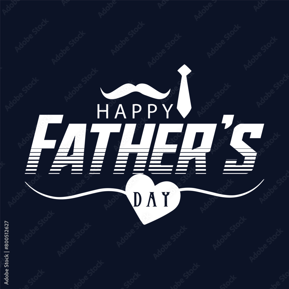 Happy Father's Day, Happy Father's Day Appreciation Vector Text, Father ...