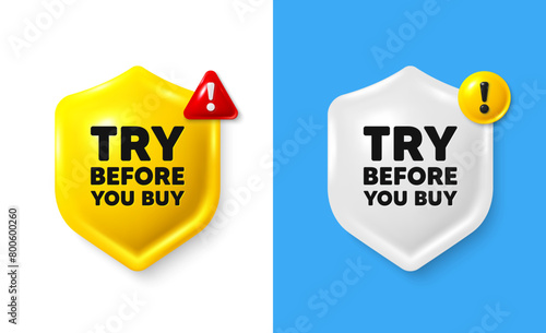 Try before you buy tag. Shield 3d banner with text box. Special offer price sign. Advertising discounts symbol. Try before you buy chat protect message. Shield speech bubble banner. Vector