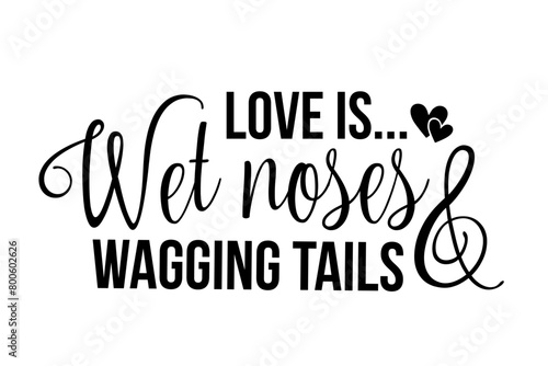 Dog Svg , Dog Cut Files, Dog Mom Svg, Dog Lover Svg,Dog Quote Svg, Dog Saying, Dog Design, Pet Svg, Pet Dog Svg, Dog mom, pet mom