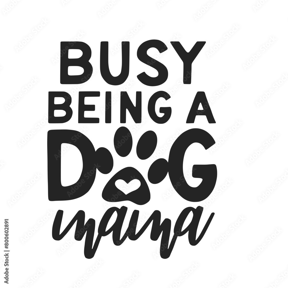 Dog Svg , Dog Cut Files, Dog Mom Svg, Dog Lover Svg,Dog Quote Svg, Dog Saying, Dog Design, Pet Svg, Pet Dog Svg, Dog mom, pet mom Dog Svg , Dog Cut Files, Dog Mom Svg, Dog Lover Svg,Dog Quote Svg, Dog Saying, Dog Design, Pet Svg, Pet Dog Svg, Dog mom, pet mom