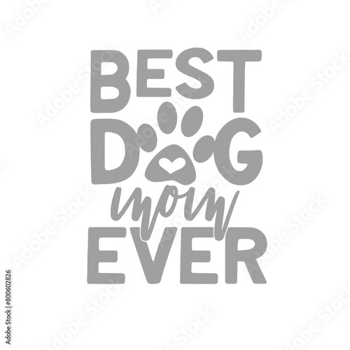 Dog Svg , Dog Cut Files, Dog Mom Svg, Dog Lover Svg,Dog Quote Svg, Dog Saying, Dog Design, Pet Svg, Pet Dog Svg, Dog mom, pet mom
